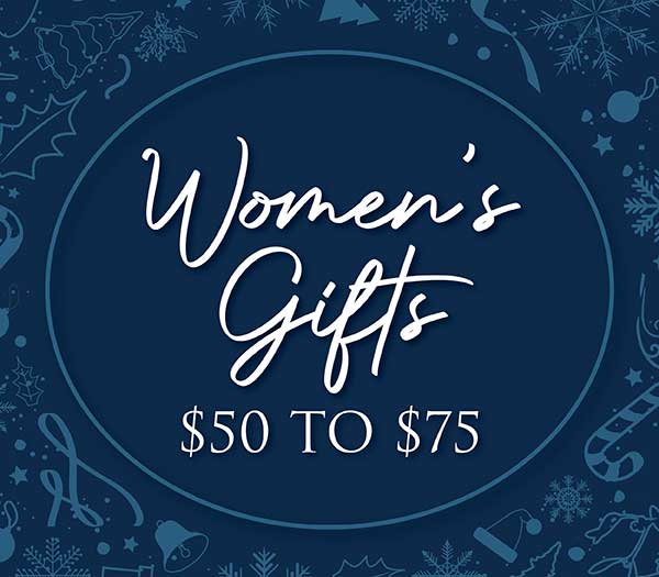 Women's Gifts $50 to $75